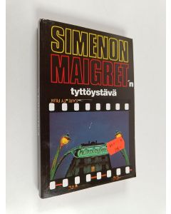 Kirjailijan Georges Simenon käytetty kirja Maigret'n tyttöystävä : komisario Maigret'n tutkimuksia