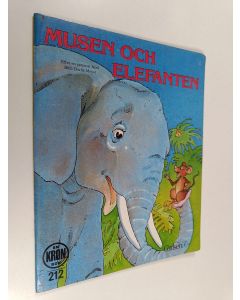 Kirjailijan Dorlis Meyer käytetty teos Musen och elefanten - efter en gammal fabel
