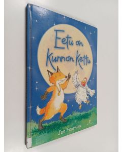 Kirjailijan Jan Fearnley käytetty kirja Eetu on kunnon kettu