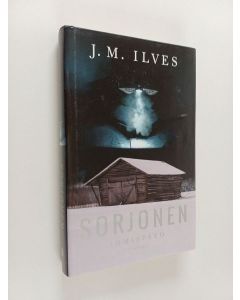 Kirjailijan J. M. Ilves käytetty kirja Sorjonen : Ihmispeto