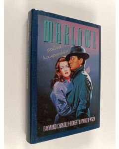 Kirjailijan Raymond Chandler käytetty kirja Marlowe palaa kaupunkiin