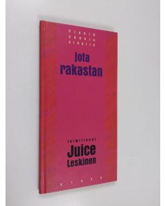 Tekijän Juice Leskinen käytetty kirja Pieniä sanoja sinulle jota rakastan