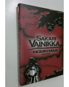 Kirjailijan Sakari Vainikka käytetty kirja Nodin maa : jännitysromaani (ERINOMAINEN)