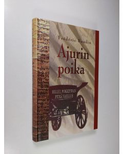 Kirjailijan Frédéric Baudin käytetty kirja Ajurin poika : Hillel Pokrzywan omaelämäkerta (ERINOMAINEN)