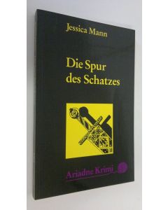 Kirjailijan Jessica Mann käytetty kirja Die Spur des Schatzes (UUDENVEROINEN)