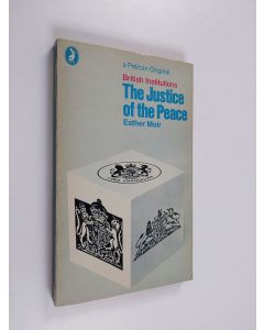 Kirjailijan Esther Moir käytetty kirja The justice of the peace
