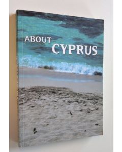 Tekijän Elengo Frangoulidou  käytetty kirja About Cyprus (UUDENVEROINEN)