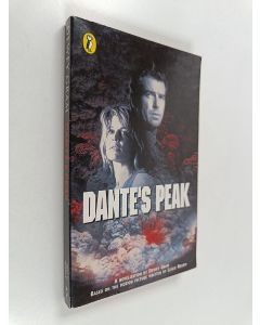 Kirjailijan Dewey Gram käytetty kirja Dante's Peak - A Novelization