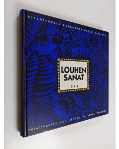 Tekijän Aili ym. Nenola  käytetty kirja Louhen sanat : kirjoituksia kansanperinteen naisista