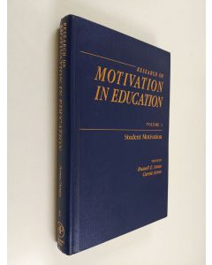Kirjailijan Russell Ames käytetty kirja Research on motivation in education Vol. 1 - Student motivation