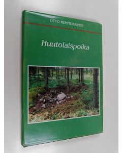 Kirjailijan Otto Rummukainen käytetty kirja Huutolaispoika