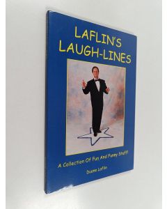 Kirjailijan Duane Laflin käytetty kirja Laflin's Laugh-lines - A Collection of Fun and Funny Stuff!