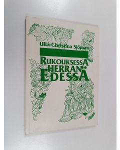 Kirjailijan Ulla-Christina Sjöman käytetty kirja Rukouksessa Herran edessä