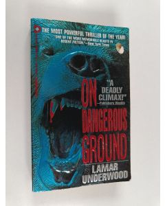 Kirjailijan Lamar Underwood käytetty kirja On Dangerous Ground