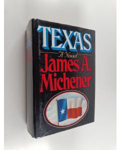 Kirjailijan James Albert Michener käytetty kirja Texas : a novel