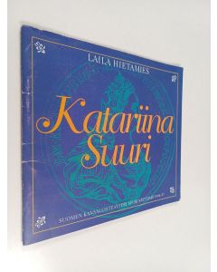 Kirjailijan Laila Hietamies käytetty teos Katariina Suuri : Suomen kansallisteatterin suuri näyttämö 1966-97