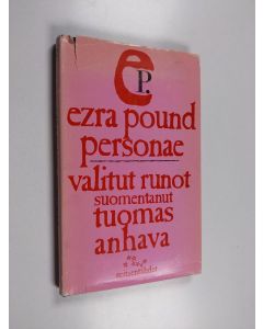 Kirjailijan Ezra Pound käytetty kirja Personae : valikoima runoja vuosilta 1908-1919
