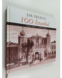 Kirjailijan Jak Deleon käytetty kirja 100 İstanbul - (Türkçe/İngilizce)