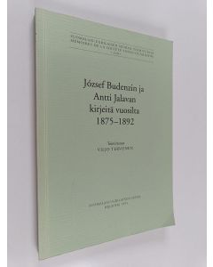 Kirjailijan József Budenz käytetty kirja József Budenzin ja Antti Jalavan kirjeitä vuosilta 1875-1892