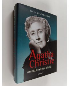 Kirjailijan Marie-Hélène Baylac uusi kirja Agatha Christie : arvoituksellinen elämä