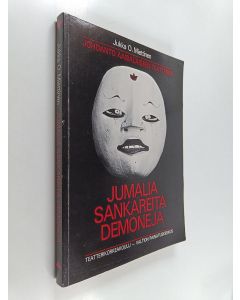 Kirjailijan Jukka O. Miettinen käytetty kirja Jumalia, sankareita, demoneja : johdanto aasialaiseen teatteriin