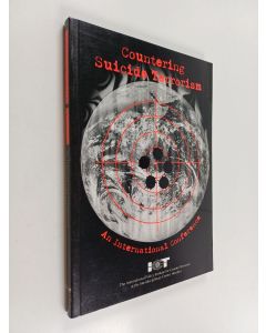 käytetty kirja Countering Suicide Terrorism - An International Conference : February 20-23, 2000, Herzliya, Israel