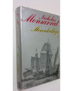 Kirjailijan Nicholas Monsarrat käytetty kirja Merenkulkija 1