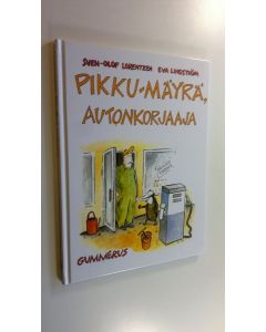 Kirjailijan Sven-Olof Lorentzen uusi kirja Pikku-Mäyrä, autonkorjaaja (UUSI)