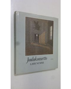 Kirjailijan Lassi Nummi käytetty kirja Joulukonsertto : runoja ja puhetta joulun aikaan