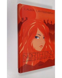 Kirjailijan Laura Lähteenmäki uusi kirja Karrelle polttava helle (UUSI)