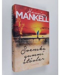 Kirjailijan Henning Mankell käytetty kirja Svenska gummistövlar