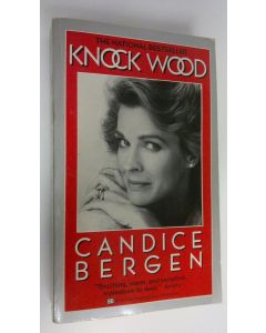Kirjailijan Candice Bergen käytetty kirja Knock wood