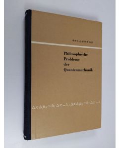 Kirjailijan M. E. Omeljanowski käytetty kirja Philosophische probleme der quantenmechanik