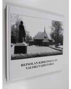 käytetty kirja Heinolan kirkonkylän valokuvahistoria