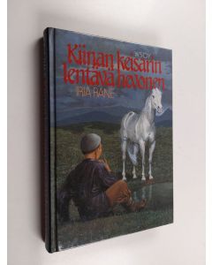 Kirjailijan Irja Rane käytetty kirja Kiinan keisarin lentävä hevonen