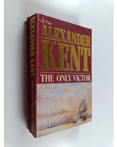 Kirjailijan Alexander Kent käytetty kirja The Only Victor