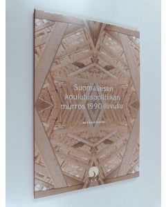käytetty kirja Suomalaisen kulutuspolitiikan murros 1990-luvulla
