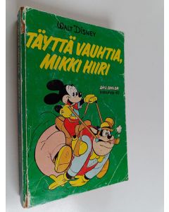 Kirjailijan Walt Disney käytetty kirja Täyttä vauhtia, Mikki Hiiri