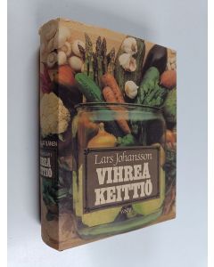 Kirjailijan Lars Johansson käytetty kirja Vihreä keittiö