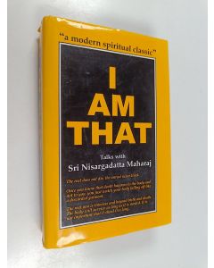 Kirjailijan Nisargadatta Maharaj käytetty kirja I am that : talks with Sri Nisargadatta Maharaj