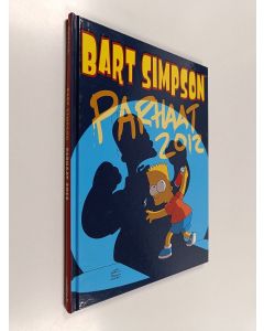 Kirjailijan Matt Groening käytetty kirja Bart Simpson : parhaat 2012