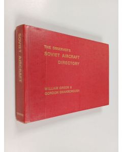 Kirjailijan William Green käytetty kirja The Observer's Soviet aircraft directory