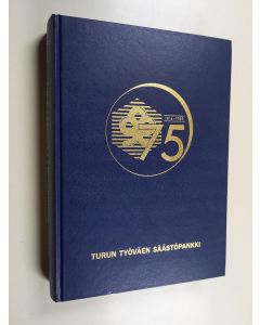 Kirjailijan Rauni Paavola käytetty kirja Apukassoista miljardikerhoon : Turun työväen säästöpankki 1914-1989