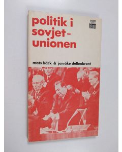 Kirjailijan Jan Åke Dellenbrant & Mats Bäck käytetty kirja Politik i Sovjetunionen