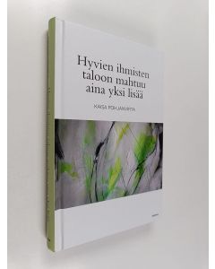 Kirjailijan Kaisa Pohjanvirta käytetty kirja Hyvien ihmisten taloon mahtuu aina yksi lisää