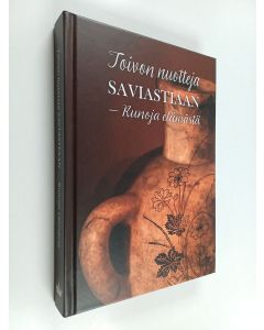 käytetty kirja Toivon nuotteja saviastiaan : runoja elämästä