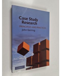 Kirjailijan John Gerring käytetty kirja Case study research : principles and practices
