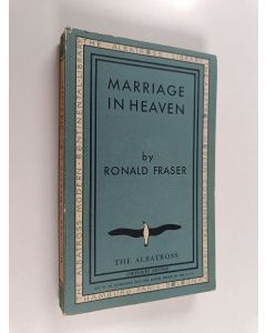 Kirjailijan Ronald Fraser käytetty kirja Marriage in heaven