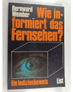 Kirjailijan Bernward Wember käytetty kirja Wie informiert das Fernsehen?