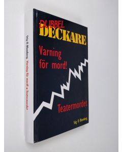 Kirjailijan Stig O. Blomberg käytetty kirja Varning för mord! : Teatermordet